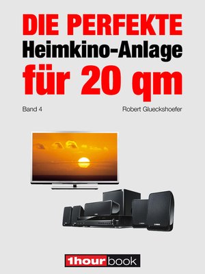 cover image of Die perfekte Heimkino-Anlage für 20 qm (Band 4)